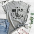 thumbnail image 2 of No Bad Vibes Shirt, Unisex Women's Men's Shirt, Vibes Shirt, Chilling Shirt, Heather Gray, X-Large, 2 of 6