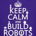 thumbnail image 3 of CafePress - Keep Calm And Build Robots T Shirt - Dark T-Shirt Kids XS-XL, 3 of 4