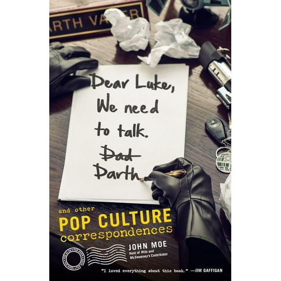Dear Luke, We Need to Talk, Darth: And Other Pop Culture Correspondences, (Paperback)