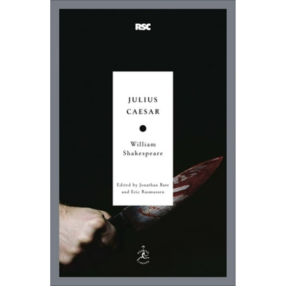 Pre-Owned Julius Caesar (Paperback 9780812969368) by William Shakespeare, Jonathan Bate, Eric Rasmussen
