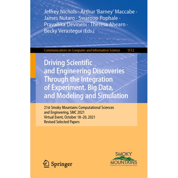 Communications in Computer and Informati Driving Scientific and Engineering Discoveries Through the Integration of Experiment, Big Data, and Modeling and Simulat, Book 1512, (Paperback)
