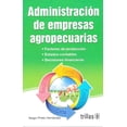 thumbnail image 1 of ADMINISTRACION DE EMPRESAS AGROPECUARIAS EDITORIAL TRILLAS SA DE CV SERGIO PRIETO HERNANDEZ, 1 of 1