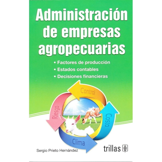 ADMINISTRACION DE EMPRESAS AGROPECUARIAS EDITORIAL TRILLAS SA DE CV SERGIO PRIETO HERNANDEZ