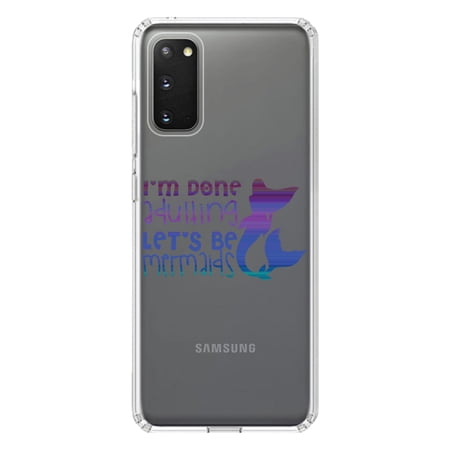 DistinctInk Clear Shockproof Hybrid Case for Galaxy S20 PLUS / 5G (6.7 Screen) - TPU Bumper Acrylic Back Tempered Glass Screen Protector - I m Done Adulting Let s Be Mermaids