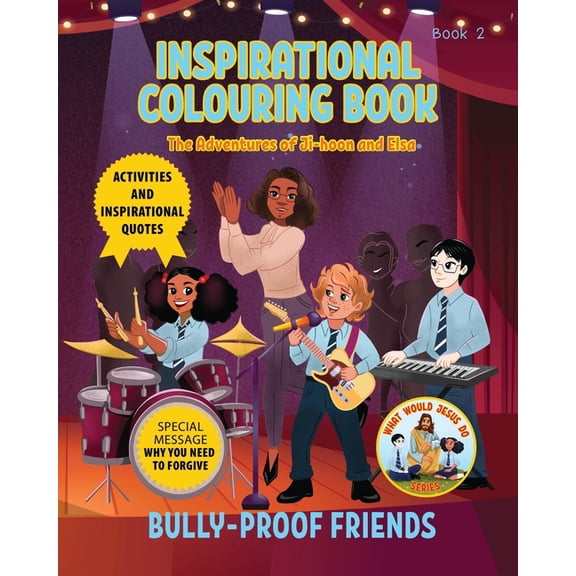 What Would Jesus Do Inspirational Colouring Book 2: Bully-Proof Friends (What Would Jesus Do Series), Book 2, (Paperback)