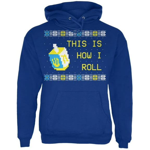Hanukkah This is How I Roll Dreidel Ugly Christmas Sweater Mens Hoodie Deep Royal LG