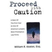 Proceed with Caution: A Diary of the First Year at One of America's Largest, Most Prestigious Law Firms, Used [Hardcover]