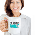 thumbnail image 2 of It's Accrual World Coffee & Tea Mug, Best Cute Pun Accounting Giftables for Men & Women (15oz), 2 of 3