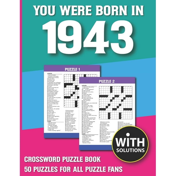 You Were Born In 1943: Crossword Puzzle Book: Crossword Puzzle Book For Adults & Seniors With Solution (Paperback)(Large Print)