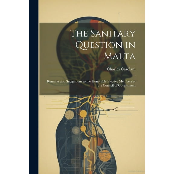 The Sanitary Question in Malta (Paperback)