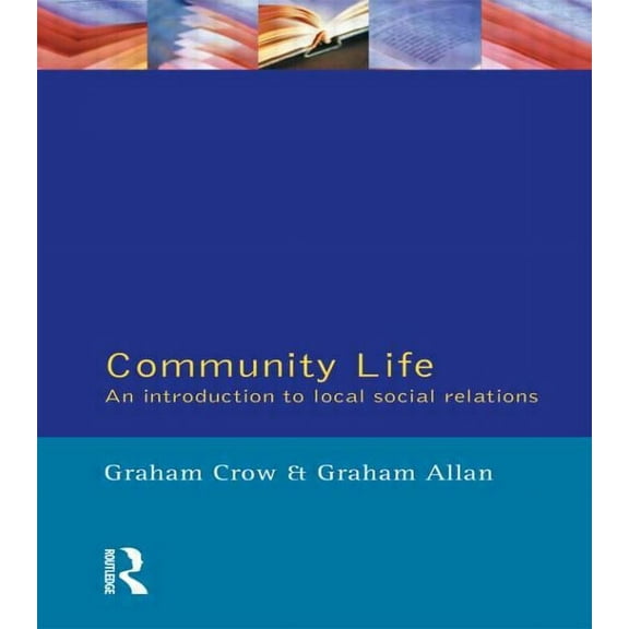 Introduction to Local Social Relationshi Community Life, (Paperback)