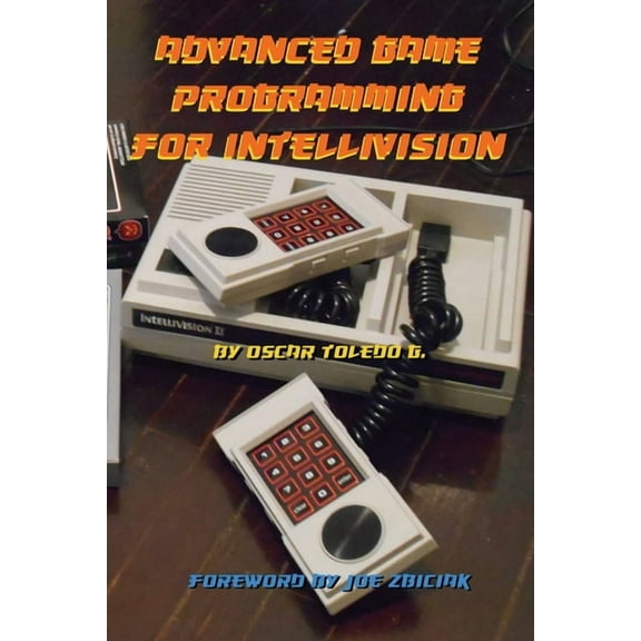 Advanced Game Programming for Intellivision, (Paperback)