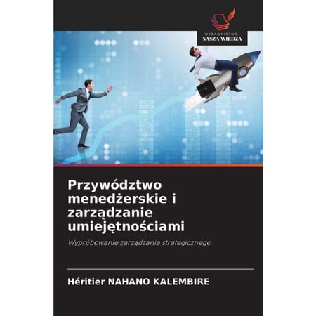 PrzywÃ³dztwo menedżerskie i zarządzanie umiejętnościami (Paperback)