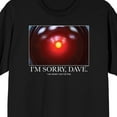 thumbnail image 2 of 2001 A Space Odyssey I'm Sorry Dave Meme Crew Neck Short Sleeve Men's Black T-shirt-Large, 2 of 4