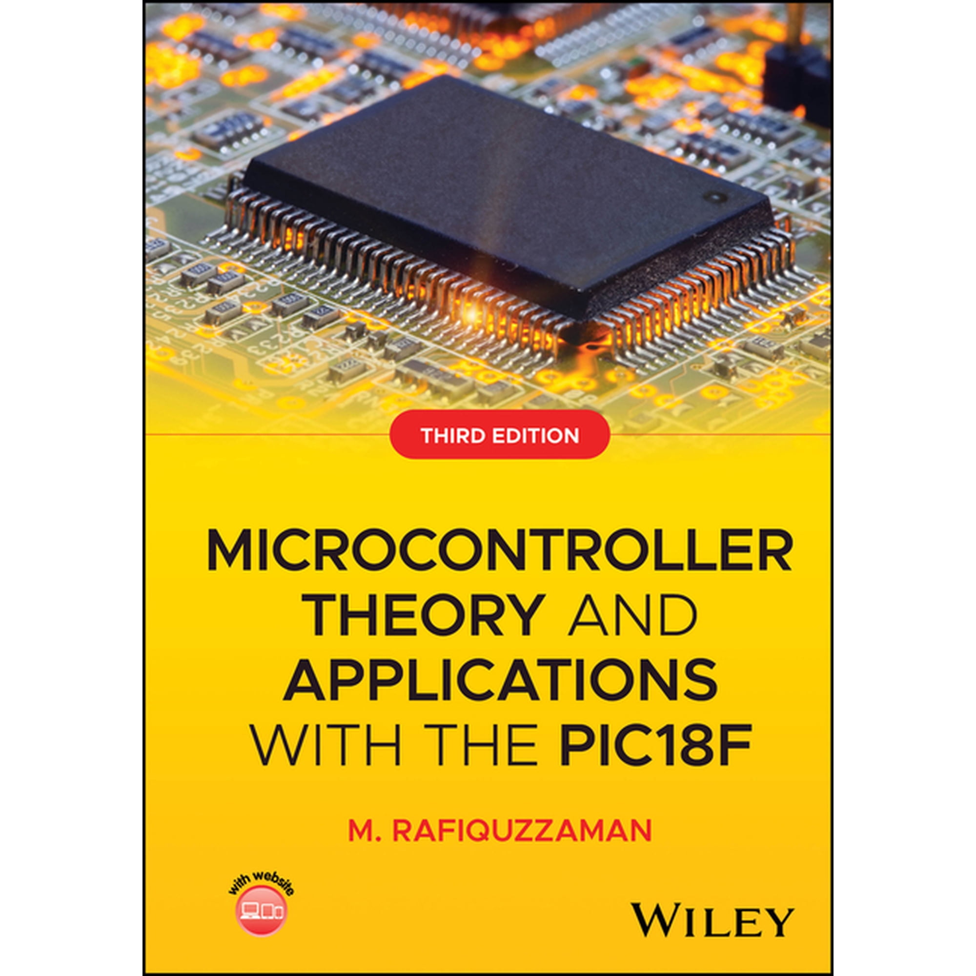 Microcontroller Theory and Applications with the Pic18f (Hardcover)