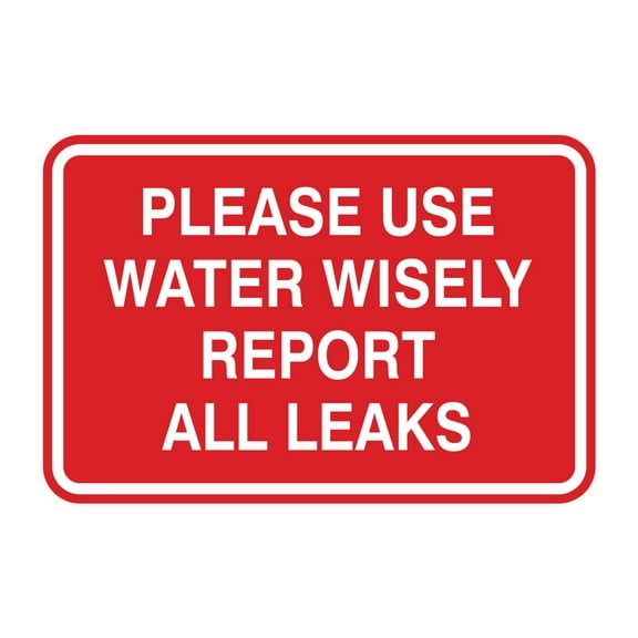 Signs ByLITA Classic Framed Please Use Water Wisely Report All Leaks Door or Wall Sign | Eco-Friendly Home Sign (Red) - Large