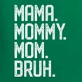 thumbnail image 5 of Wild Bobby, Mama. Mommy. Mom. Bruh. Mother's Day Womens Graphic Long Sleeve Tee, Kelly, Large, 5 of 6