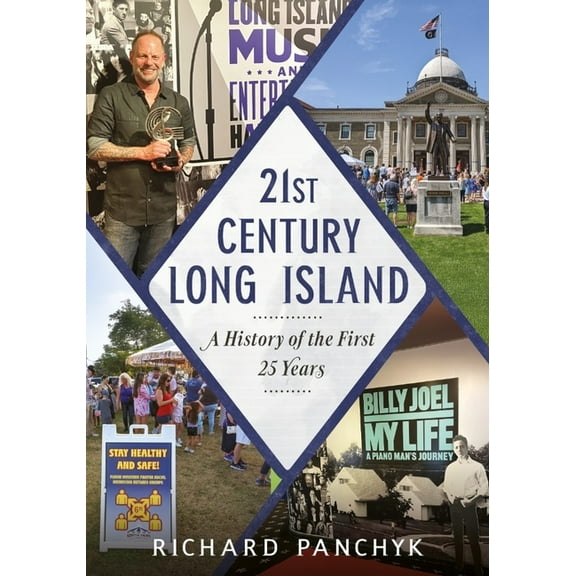21st Century Long Island: A History of the First 25 Years, (Paperback)