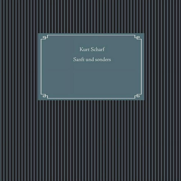 Sanft und sonders, (Paperback)