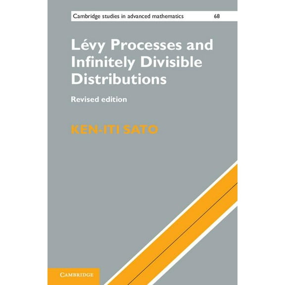 Cambridge Studies in Advanced Mathematic Lévy Processes and Infinitely Divisible Distributions, Book 68, (Paperback)