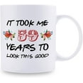 thumbnail image 2 of 59th Birthday Gifts for Women - It Took Me 59 Years To Look This Good Mug - 59 Year Old Present Ideas for Mom, Daughter, Sister, Wife, Friend, Cousin, Aunt, Coworker - 11 oz Coffee Mug, 2 of 6