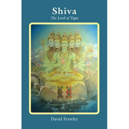 Shiva : The Lord of Yoga
