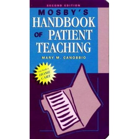 Mosby's Handbook of Patient Teaching [Paperback - Used]