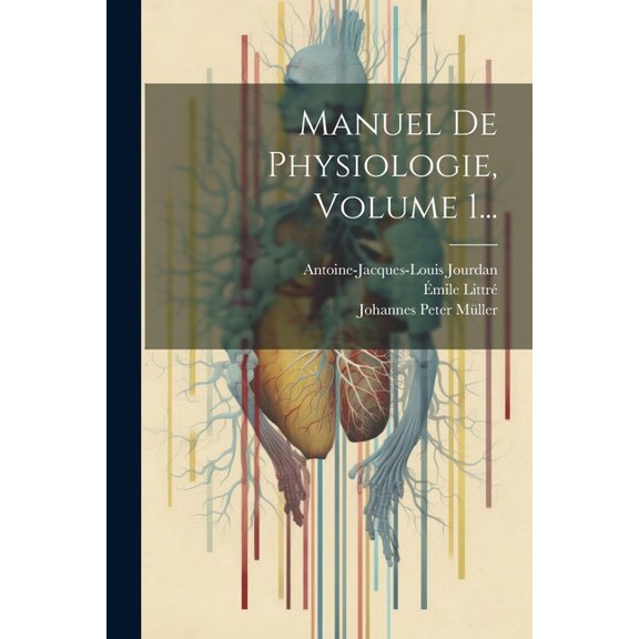 Manuel De Physiologie, Volume 1... (Paperback)