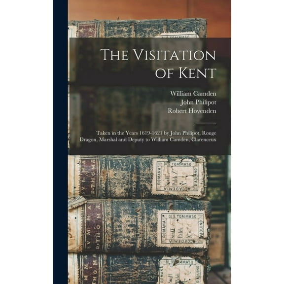 The Visitation of Kent (Hardcover)