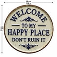 thumbnail image 4 of Vintage Round Metal Sign – “Welcome to My Happy Place Don't Ruin It” Garden Wall Decor, High Definition Print Sign for Cabin Cottage Lake House Rustic Getaway Decor, 4 of 11