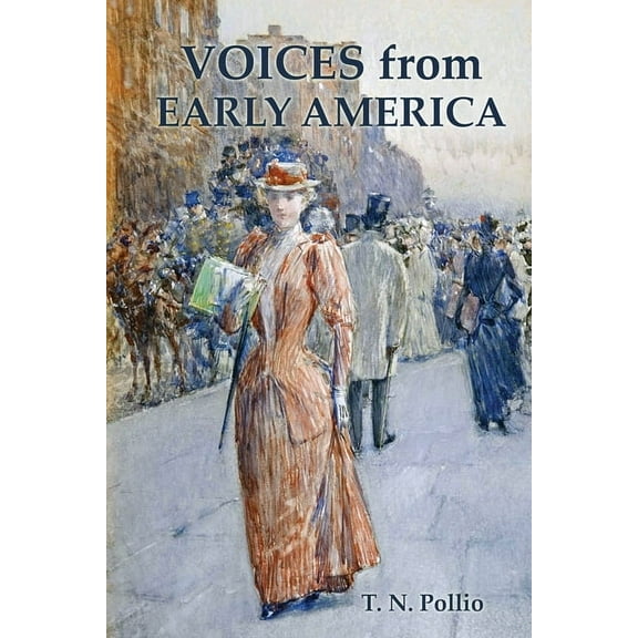 Voices from Early America, (Paperback)