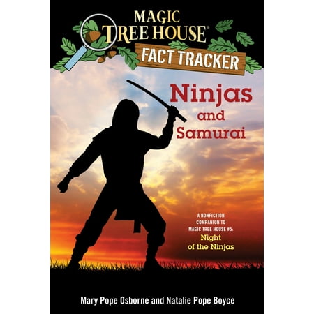 Ninjas and Samurai : A Nonfiction Companion to Magic Tree House #5: Night of the