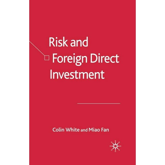 Risk and Foreign Direct Investment, (Paperback)