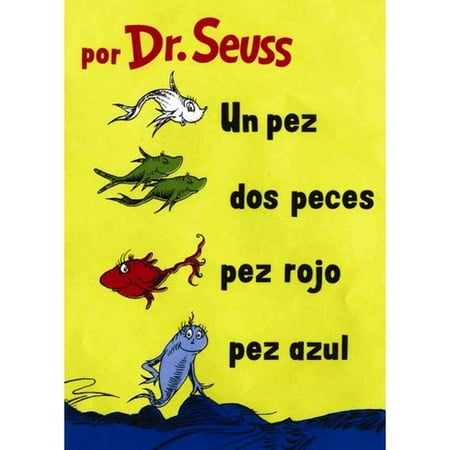 Un Pez, Dos Peces, Pez Rojo, Pez Azul/One Fish, Two Fish, Red Fish, Blue Fish