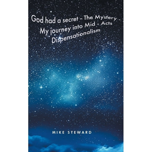 My Journey: Into Mid-Acts Dispensationalism, (Hardcover)