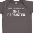 thumbnail image 4 of Inktastic Nevertheless, She Persisted Boys or Girls Baby Bodysuit, 4 of 5