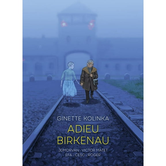 Adieu Birkenau: Ginette Kolinka's Story of Survival, (Hardcover)