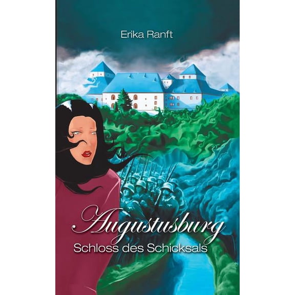 Augustusburg: Schloss des Schicksals, (Paperback)