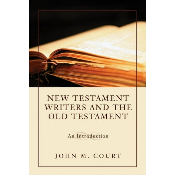 New Testament Writers and the Old Testament (Paperback)