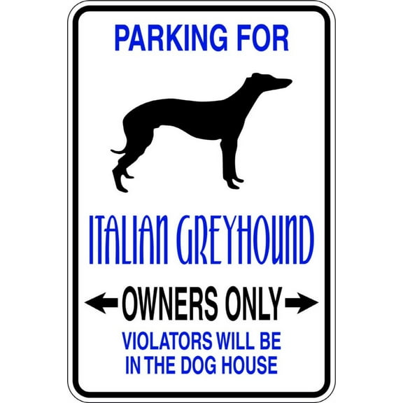 New Wall Ideas Parking For Italian Greyhound -Parking Signs 9 X18"