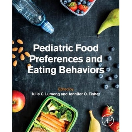Pre-Owned Pediatric Food Preferences and Eating Behaviors (Paperback)