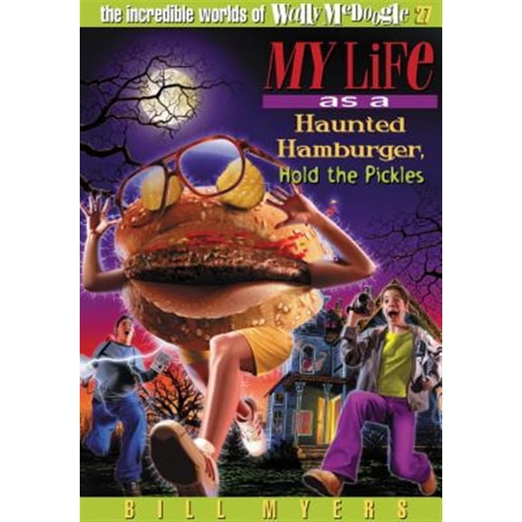 Pre-Owned Incredible Worlds of Wally McDoogle: My Life as a Haunted Hamburger, Hold the Pickles: 27 (Paperback)