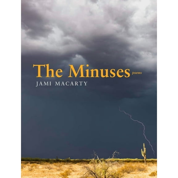 Mountain West Poetry Series: The Minuses (Paperback)