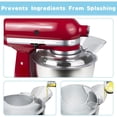 thumbnail image 4 of Pouring Shield for Kitchenaid Mixer Bowl 4.5-5QT, Bowl Cover Splash Guard for KitchenAid Tilt-Head Stand Mixer, Fits Stainless Steel/Glass/Ceramic Bowls and Dishwasher Safe, 4 of 7