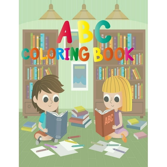 ABC coloring book: child coloring book with fun 3D Letters, Colors, Shapes, Animals, Alphabet for Pre-Reading, Kindergarten & Preschool (Paperback)(Large Print)