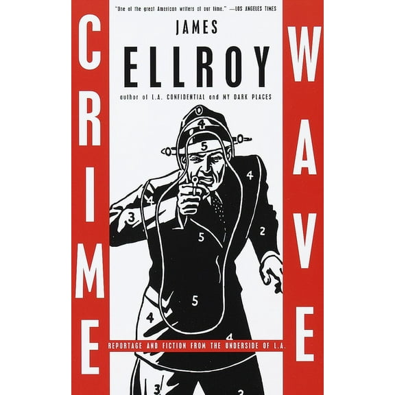Crime Wave: Reportage and Fiction from the Underside of L.A., (Paperback)