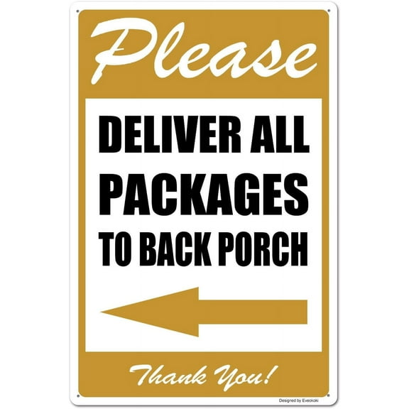 Please Deliver All Packages to Back Porch Left Arrow Thank You Signs, 8X 12 Inches Package Delivery Sign Aluminum Metal Sign