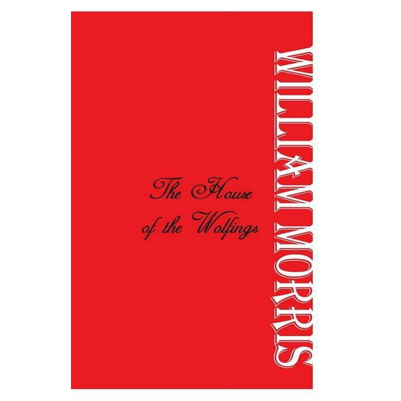 The House of the Wolfings, (Paperback)