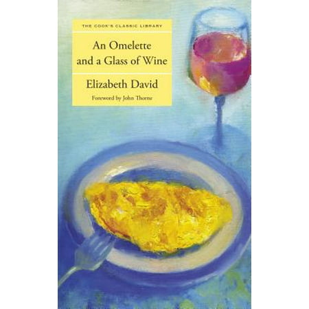 Cook's Classic Library: Omelette and a Glass of Wine (Best Way To Cook An Omelette)