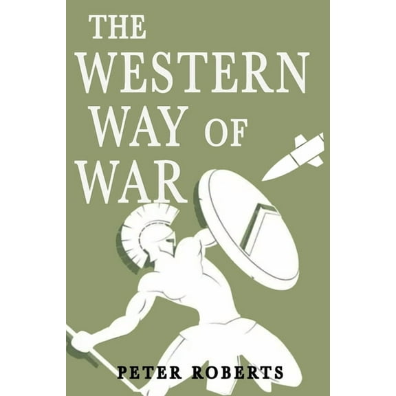 The Western Way of War, (Paperback)